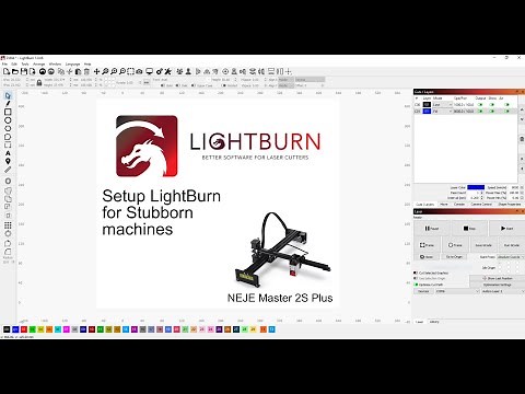 Setup Stubborn Laser Engravers in LightBurn - NEJE and Other Laser Engravers - NEJE Master + Files