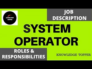 System Operator Job Description | System Operator Roles and Responsibilities