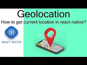 Geolocation in React Native