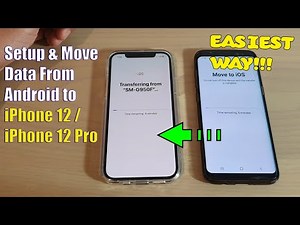 How to Setup and Move Data From Android to iPhone 12 / iPhone 12 Pro/Max