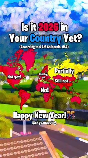 Is it 2026 in your country yet? #mapping #newyear #facts #viral