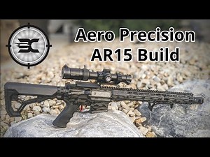 Aero Precision AR15 build