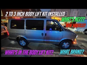 Astro van 2-3 inch journeys offroad body lift kit installed! New wheels next!?