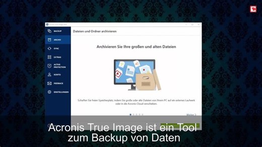 Acronis True Image ermöglicht vielfältige Datensicherung