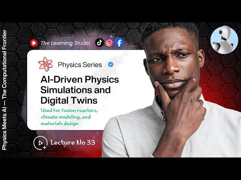How AI Is Transforming Physics | Simulations, Digital Twins & Predictive Models