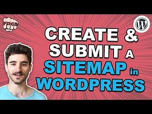 How to Create a Sitemap for WordPress Site and Submit it to Google Search Console
