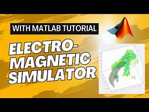 Electromagnetic simulator: theory and step-by-step tutorial with MATLAB