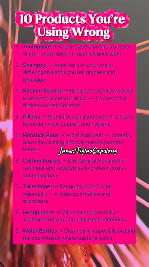 10 products you’re using wrong: 🧽 🧻🪥 🍳 #healthtips #tips #dailytips #healthiswealth #viralpost2025シ #fypシ゚viralシ #viralreelsfacebook #everyonefollowers #highlights #everyone | James Tiglao Capulong