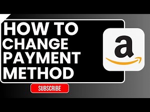 How to Change Payment Method on Amazon | Quick Step-by-Step Guide 2026