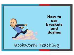 Brackets and Dashes | Teaching Resources