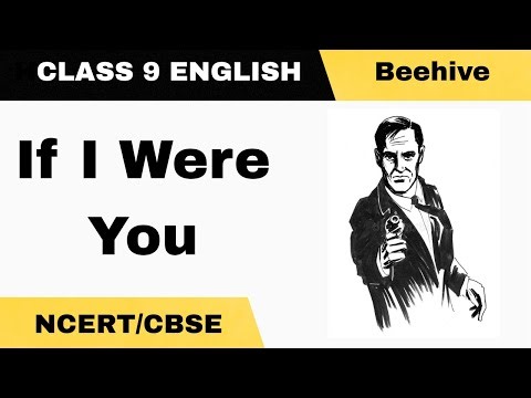 Class 9 English Beehive Chapter 9 If I Were You
