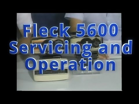 Fleck 5600 Valve Servicing and Operation
