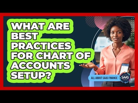 What Are Best Practices For Chart of Accounts Setup?