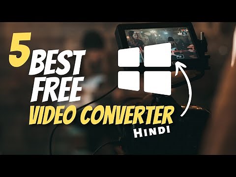 5 Best Video Converter for PC (Best Free Video Converter Software Programs for Windows 10)