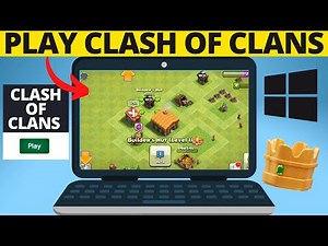 How to Play Clash of Clans on PC & Laptop - 2025