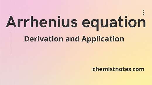 Two point arrhenius equation, Easy derivation, 3 application - Chemistry Notes