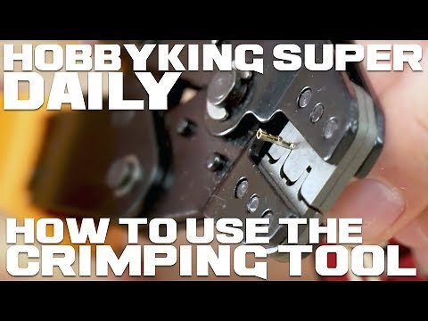 How To Use The HobbyKing Crimping Tool - HobbyKing Super Daily