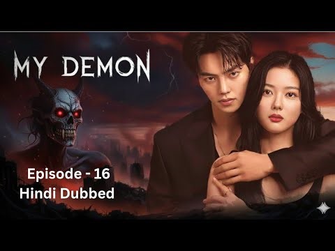 My Demon Episode 16 in Hindi | Full Episode Explained | KDrama Hindi Dubbed