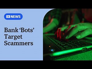 CommBank uses ‘bots’ to fool scammers | ABC NEWS
