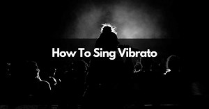 How To Sing Vibrato For Beginners (And Sound Awesome...)