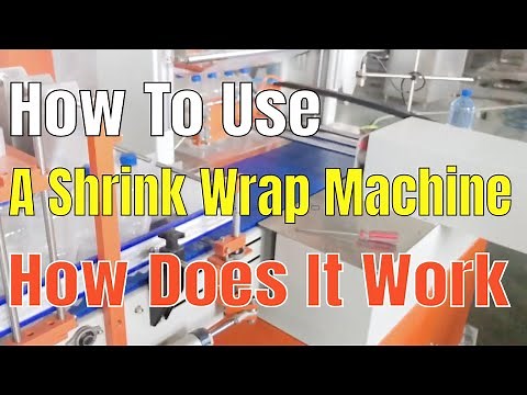 How To Use a Shrink Wrap Machine,What is a Shrink Wrap Machine and How Does it Work?