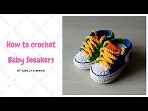 How To Crochet Baby Sneakers / Baby Booties with Non-slip Soles Tutorial and Pattern