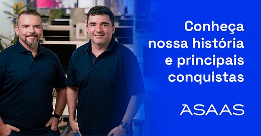 Sobre o Asaas: conheça quem somos e nossa trajetória
