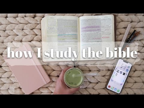 HOW I STUDY THE BIBLE (Updated) | Bible Journaling Method, Bible Study Tools, & Quiet Time Tips!