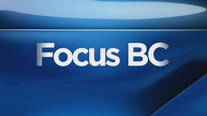 Focus BC: Care home situation, B.C. Recovery Benefit program