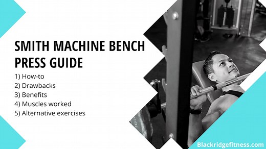 Smith Machine Bench Press Guide: Is it Safe? Pros, Cons, How-to