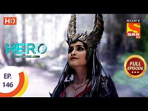 Hero - Gayab Mode On - Ep 146 - Full Episode - 1st July, 2021