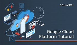 Google Cloud Platform Tutorial | Learn Google Cloud Platform | Edureka