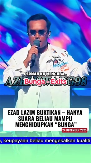 Bunga oleh Ezad Lazim: Live Performance dan Lipsync