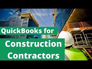QuickBooks Desktop for Construction General Contractors With Job Costing