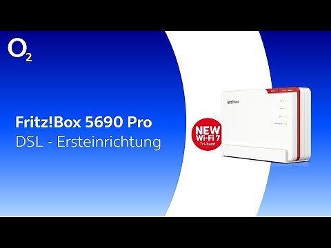 FRITZ!Box 5690 Pro für deinen o2 DSL-Anschluss einrichten - So funktioniert's
