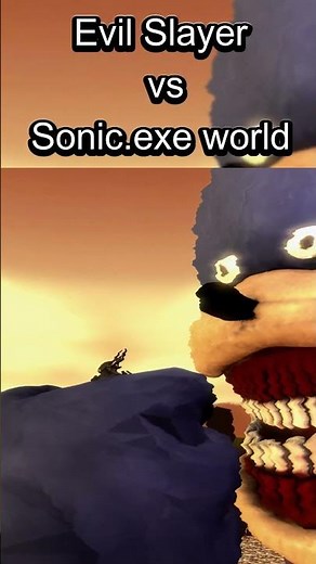 Evil Slayer vs Sonic.exe universe