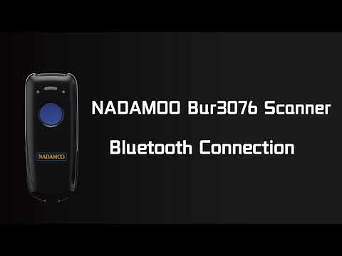 NADAMOO Bur3076 Barcode Scanner Bluetooth Connection Steps