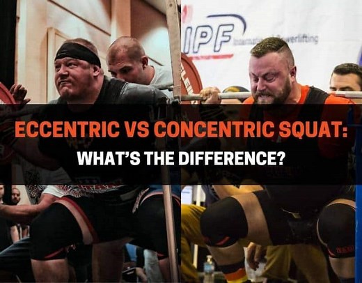 Eccentric vs Concentric Squat: What’s The Difference? | PowerliftingTechnique.com