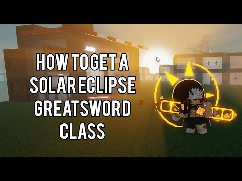HOW TO GET A SOLAR ECLIPSE GREATSWORD CLASS IN CRITICAL LEGENDS | Roblox Critical Legends