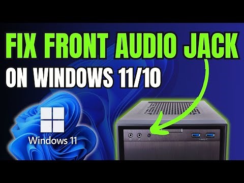 How to Fix Front Audio Port/Jack Not Working in Windows 11/10
