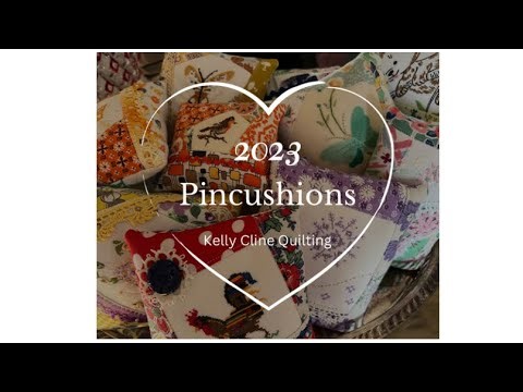 2023 Pincushions!