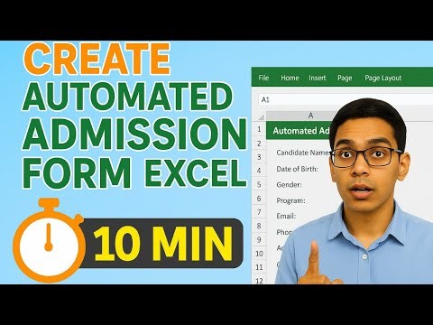 Create Automated Form in Excel in 10 Minutes | Create Automated Admission Form in Excel