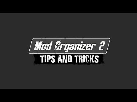 Mod Organizer 2 Tips and Tricks