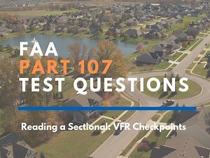 VFR Checkpoints Part 107: Study Guide & Chart Tips