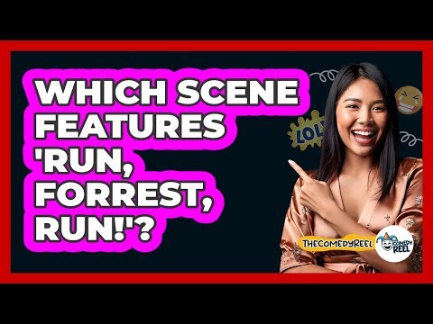 Which Scene Features 'Run, Forrest, Run!'?