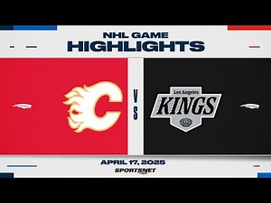 NHL Highlights | Flames vs. Kings - April 17, 2025