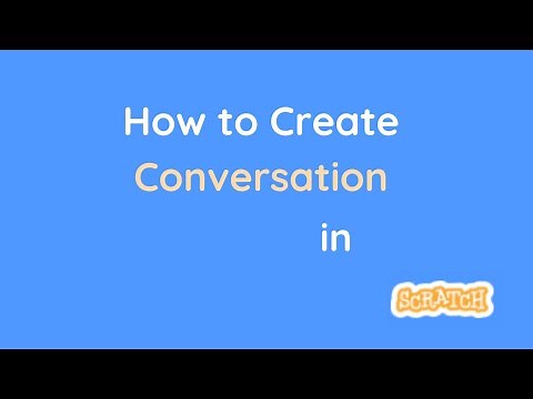 How to Create Conversation in Scratch | Tutorial