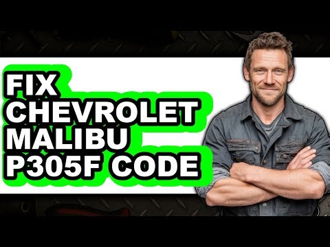 How to Fix Chevrolet Malibu P305F Code (Updated)