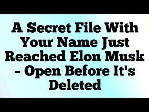✝️A Secret File With Your Name Just Reached Elon Musk – Open Before It's Deleted