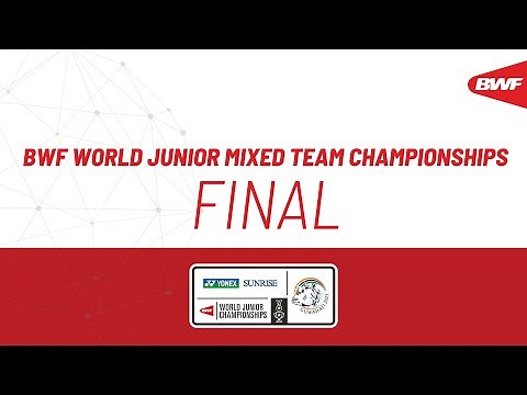 YONEX SUNRISE BWF World Junior Mixed Team Championships 2025 | China vs. Indonesia | F